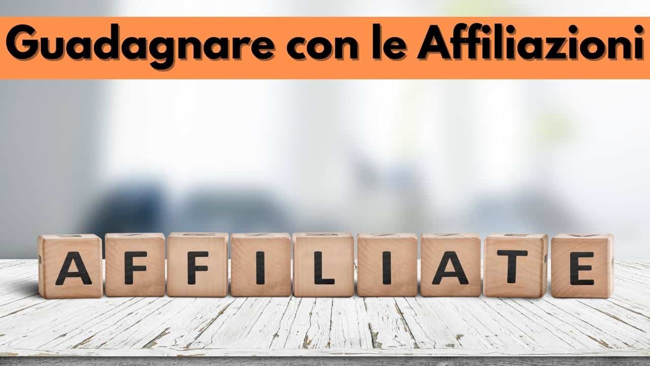 Guadagnare con le Affiliaizoni